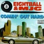 8ball and MJG - Comin Out Hard