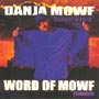 Danja Mowf - Word Of Mowf