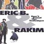 Eric B & Rakim - Don't Sweat the Technique