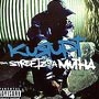 Kurupt - Streez Iz A Mutha
