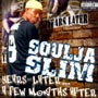 Soulja Slim - Years Later