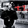 T.I. - Trap Muzik