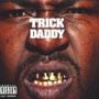 Trick Daddy - Thug Holiday