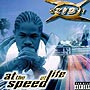 Xzibit - At the Speed Of Life